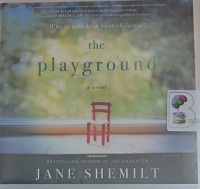The Playground written by Jane Shemilt performed by Elizabeth Knowelden on Audio CD (Unabridged)